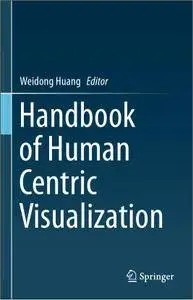 Handbook of Human Centric Visualization (repost)