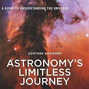 Astronomy's Limitless Journey: A Guide to Understanding the Universe [Audiobook]