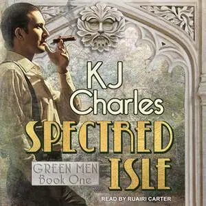 «Spectred Isle» by KJ Charles