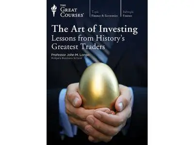 The Art of Investing: Lessons from History’s Greatest Traders