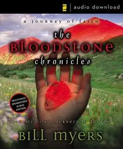 «The Bloodstone Chronicles» by Bill Myers