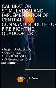CALIBRATION ,STIMULATION AND IMPLEMENTATION OF CENTRAL COMMAND