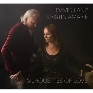 David Lanz & Kristin Amarie - Silhouettes of Love (2015)