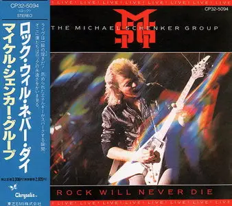 The Michael Schenker Group - Rock Will Never Die (Live) (1984) [Japan 1st Press, 1987]