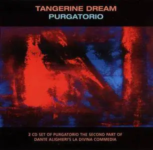 Tangerine Dream - Purgatorio (2004) (Repost)