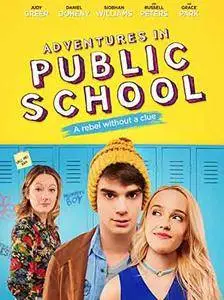 Adventures in Public School (2017)