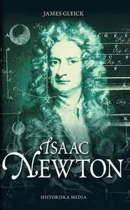 «Isaac Newton» by James Geick