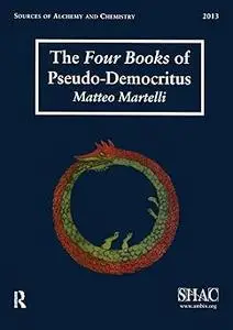 The Four Books of Pseudo-Democritus