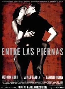 Entre Las Piernas / Between Your Legs / Между Ног (1999)