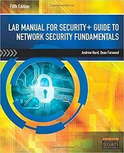 Lab Manual for Security+ Guide to Network Security Fundamentals, 5th Edition