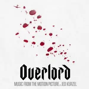 Jed Kurzel - Overlord (Music from the Motion Picture) (2018)