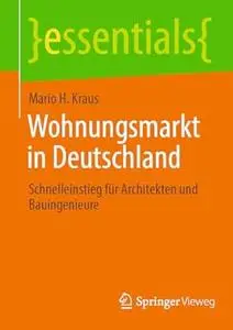 Wohnungsmarkt in Deutschland: Schnelleinstieg für Architekten und Bauingenieure