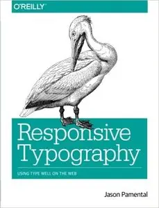 Responsive Typography: Using Type Well on the Web
