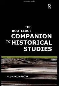 The Routledge Companion to Historical Studies [Repost]