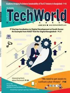 The Monthly Techworld Bangladesh - June 2018