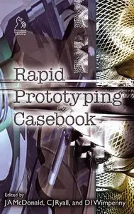 Rapid Prototyping Casebook (repost)