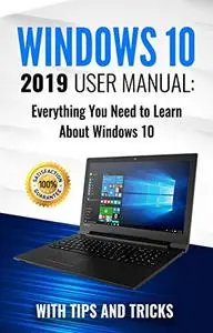 Windows 10: 2019 User Manual