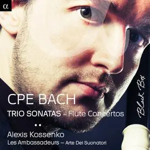Alexis Kossenko, Les Ambassadeurs, Arte dei Suonatori - Carl Philipp Emanuel Bach: Trio Sonatas; Flute Concertos [3CDs] (2014)