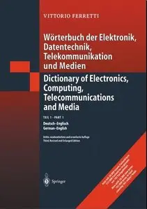 Wörterbuch der Elektronik, Datentechnik, Telekommunikation und Medien: Teil 1: Deutsch-Englisch