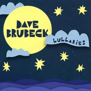 Dave Brubeck - Lullabies (2020) [Official Digital Download]