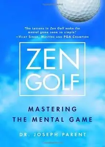 Zen Golf: Mastering the Mental Game (repost)