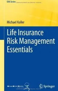 Life Insurance Risk Management Essentials [Repost]
