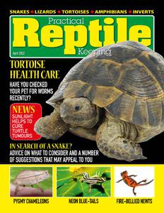 Practical Reptile Keeping - April 2022