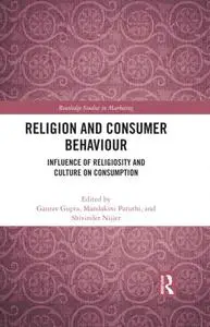 Religion and Consumer Behaviour: Influence of Religiosity and Culture on Consumption