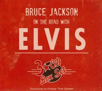 Elvis Presley - Bruce Jackson On The Road With Elvis (2020)