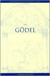 On Godel (Wadsworth Philosophers Series) by Jaakko Hintikka
