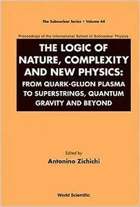 The Logic Of Nature, Complexity And New Physics (repost)