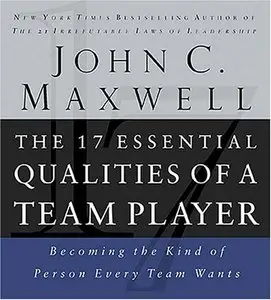 The 17 Essential Qualities of a Team Player