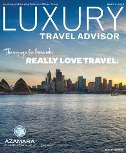 Luxury Travel Advisor - March 2016