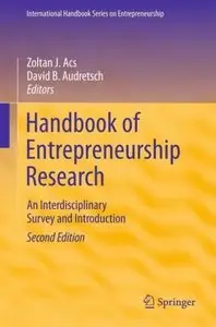 Handbook of Entrepreneurship Research: An Interdisciplinary Survey and Introduction, 2 Edition
