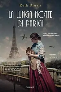 Ruth Druart - La lunga notte di Parigi