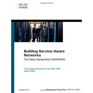 Muhammad Afaq Khan, 'Building Service-Aware Networks: The Next-Generation WAN/MAN'