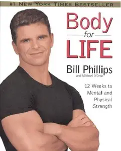 Body for Life: 12 Weeks to Mental and Physical Strength (repost)