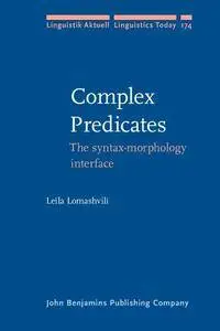 Complex Predicates: The syntax-morphology interface