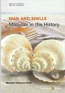 Man and Shells Molluscs in the History