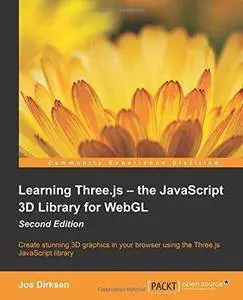 Learning Three.js - the JavaScript 3D Library for WebGL (2nd Revised edition) (Repost)