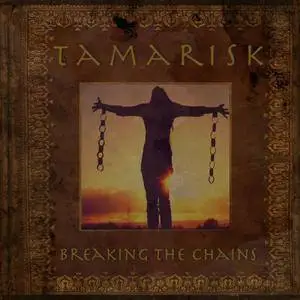 Tamarisk - Breaking The Chains (2018)