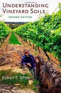 Understanding Vineyard Soils (2nd edition) (Repost)