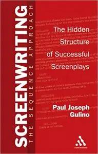 Screenwriting: The Sequence Approach