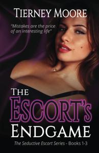 The Escort's Endgame: A romantic erotica suspense story