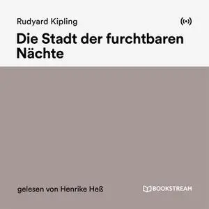 «Die Stadt der furchtbaren Nächte» by Rudyard Kipling