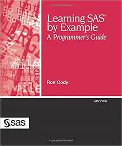 Learning SAS by Example: A Programmer's Guide