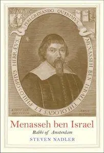 Menasseh ben Israel: Rabbi of Amsterdam (Jewish Lives)