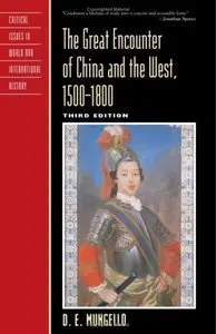 The Great Encounter of China and the West, 1500D1800 [Repost]