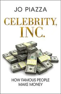 «Celebrity, Inc» by Jo Piazza