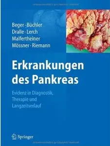 Erkrankungen des Pankreas: Evidenz in Diagnostik, Therapie und Langzeitverlauf